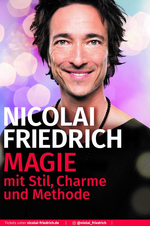 Nicolai Friedrich - MAGIE mit Stil, Charme und Methode - Dietzenbach - 26.10.2025 18:00