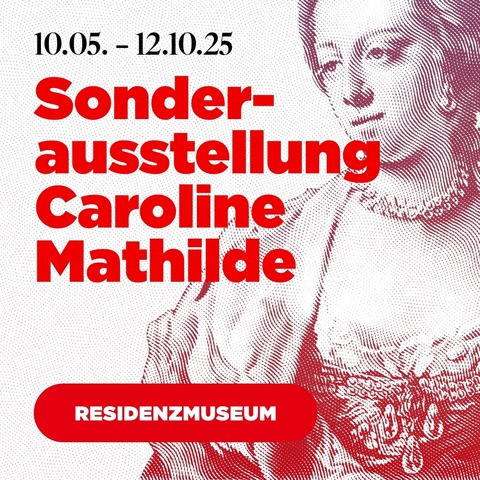 Fhrung Sonderausstellung im Schloss - &#8222;London - Kopenhagen - Celle. Caroline Mathilde, Knigin&#8220; - Celle - 05.10.2025 12:00