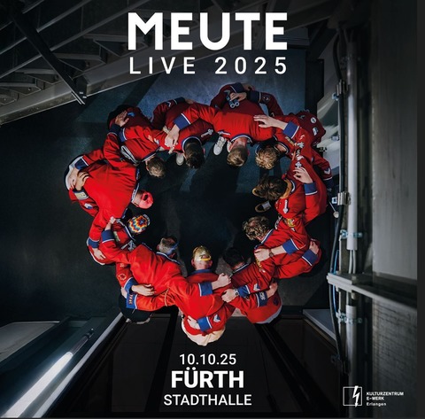 MEUTE - Frth - 10.10.2025 20:00