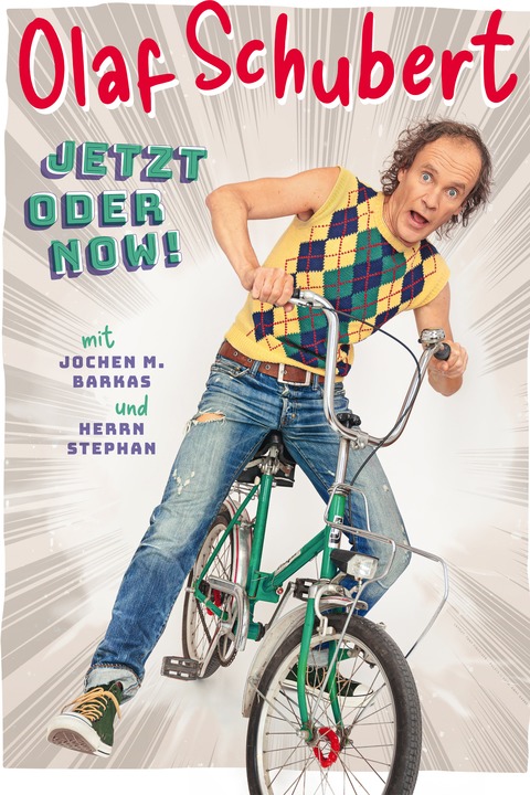 Olaf Schubert und seine Freunde - Jetzt oder now! - Zeulenroda-Triebes - 20.08.2026 20:00