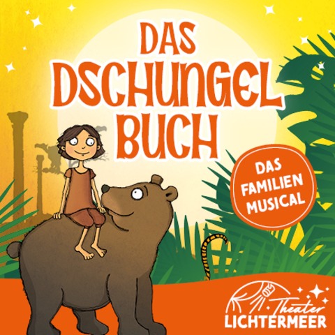 Das Dschungelbuch - Das Musical fr die ganze Familie - Eckernfrde - 27.03.2025 16:00