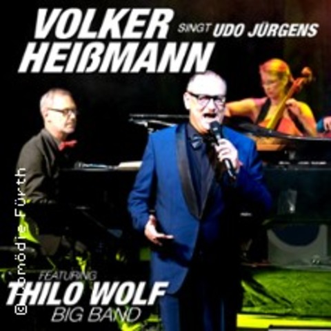 Volker Heimann singt Udo Jrgens featuring Thilo Wolf Big Band - GARMISCH-PARTENKIRCHEN - 22.11.2025 20:00
