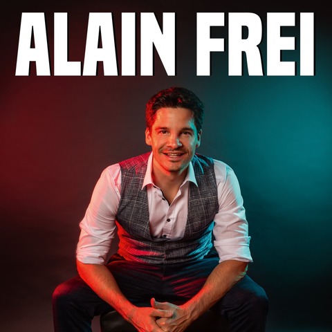 Alain Frei - ALLES NEU - Celle - 21.05.2026 20:00