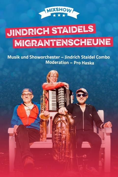 Jindrich Staidels Migrantenscheune 2026 - Dresden - 13.03.2026 19:30