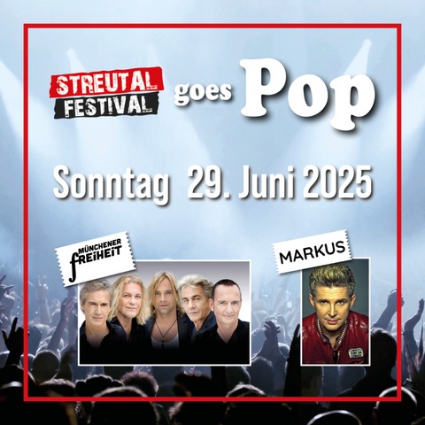 STREUTAL FESTIVAL goes Pop - Mellrichstadt - 29.06.2025 19:00