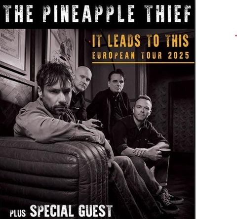 The Pineapple Thief - It leads to this - European Tour 2025 - Frankfurt am Main - 19.03.2025 19:30