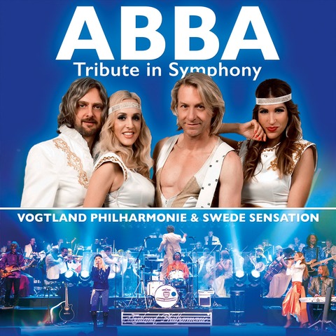 ABBA Tribute in Symphony mit der VOGTLAND PHILHARMONIE - ABBA Tribute in Symphony - Zeulenroda-Triebes - 21.06.2025 20:30