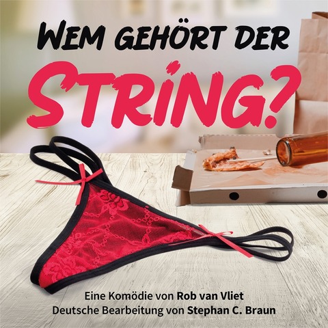 Wem gehrt der String? - Premiere - Deidesheim - 02.05.2025 20:00