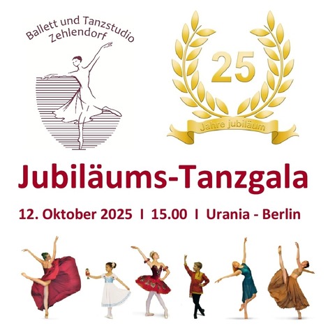 Jubilums-Tanzgala 2025 - 25 Jahre Ballett- und Tanzstudio Zehlendorf - Berlin - 12.10.2025 15:00