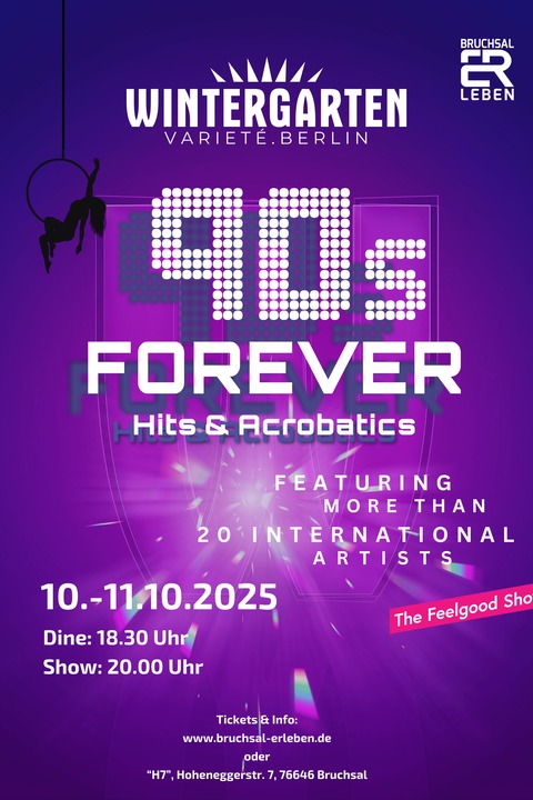 Wintergarten Variet 2025 - 90s forever: Hits & Acrobatics - Bruchsal - 11.10.2025 18:30