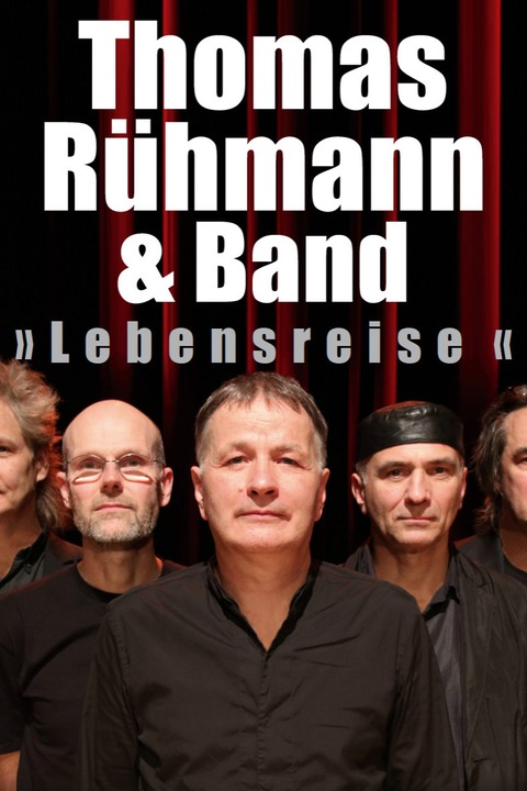 Thomas Rhmann & Band - &#8222;Lebensreise - das Konzert&#8220; - Niebll - 18.10.2025 20:00