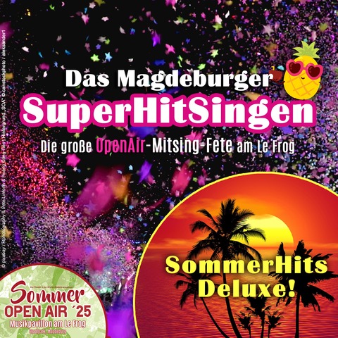 Das Magdeburger SuperHitSingen - OpenAir - SommerHits Deluxe (Stehkonzert) - Magdeburg - 25.06.2025 20:00