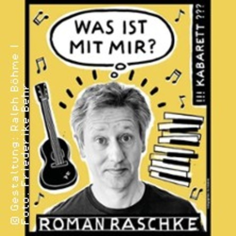 Roman Raschke - Was ist mit mir? - LEIPZIG - 29.05.2025 20:00