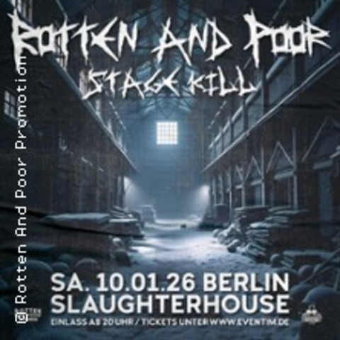 Rotten And Poor Stage Kill 2026 - BERLIN - 10.01.2026 21:00