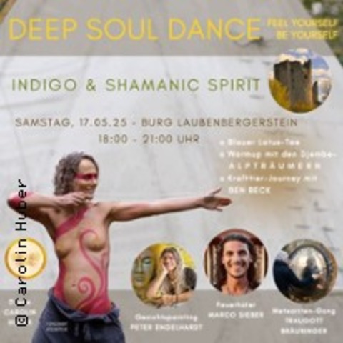 Deep Soul Dance Indigo & Shamanic Spirit - FEEL yourself. BE yourself. - IMMENSTADT IM ALLGU - 17.05.2025 18:00