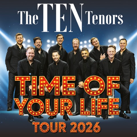 THE TEN TENORS - das Original - Ulm - 10.05.2026 19:00