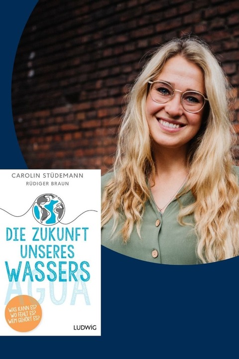 Buchpremiere: &#8222;Die Zukunft unseres Wassers&#8220; von Carolin Stdemann - Hamburg - 12.03.2025 20:15