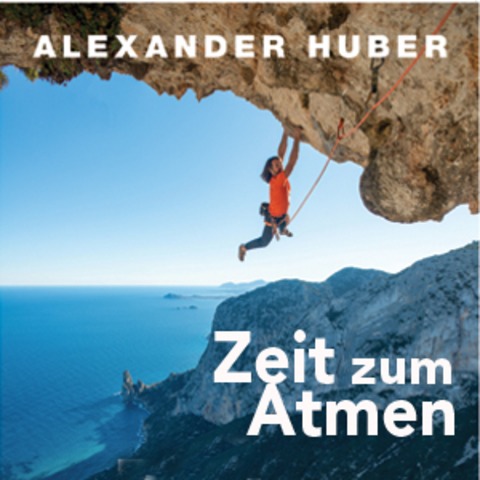 Zeit zum Atmen - Alexander Huber - Multivisionsvortrag - Neutting - 07.11.2025 20:00