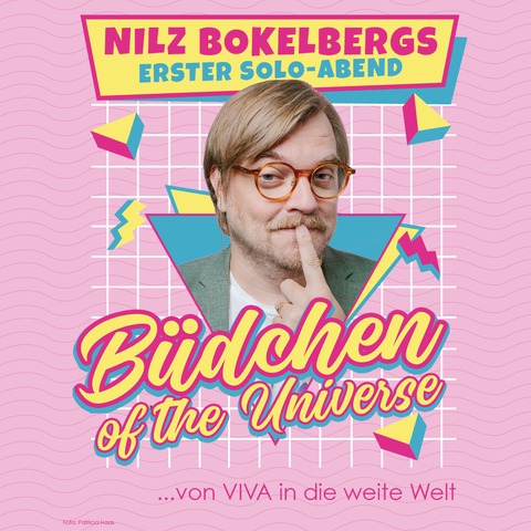 Nilz Bokelberg - Nilz Bokelbergs Bdchen of the Universe - von VIVA in die weite Welt - Berlin - 20.05.2025 20:00