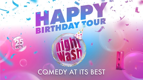 NightWash Live - Happy Birthday Tour - Marburg - 11.05.2025 20:00