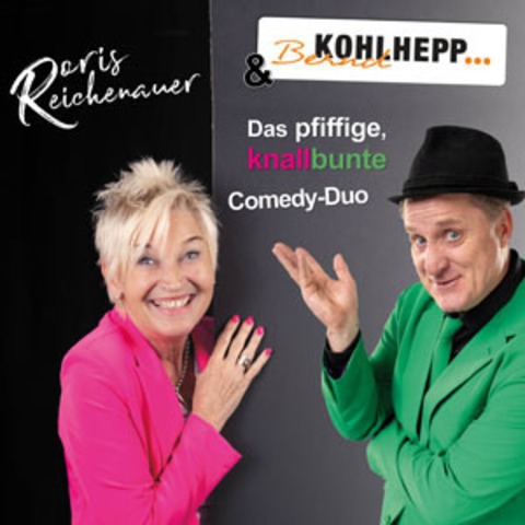 Doris Reichenauer & Bernd Kohlhepp - Das pfiffige, knallbunte Comedy-Duo - Lrrach - 23.10.2025 19:30
