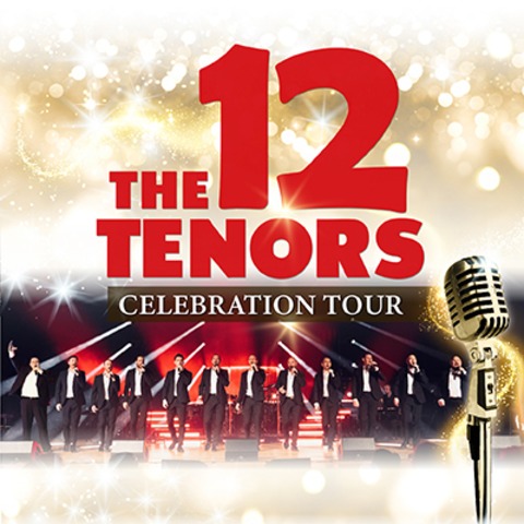 THE 12 TENORS - Songs Of Eternity - Wetzlar - 22.12.2025 20:00