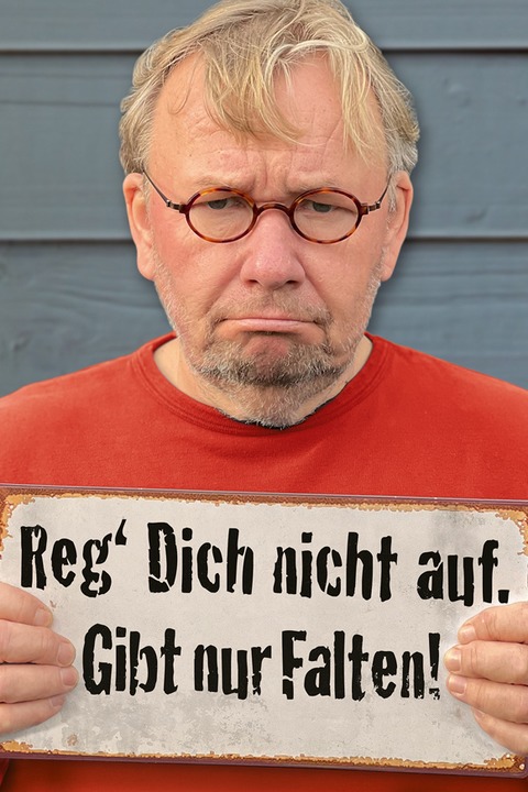 BERND STELTER - Reg dich nicht auf. Gibt nur Falten! - Eisenhttenstadt - 17.10.2025 20:00