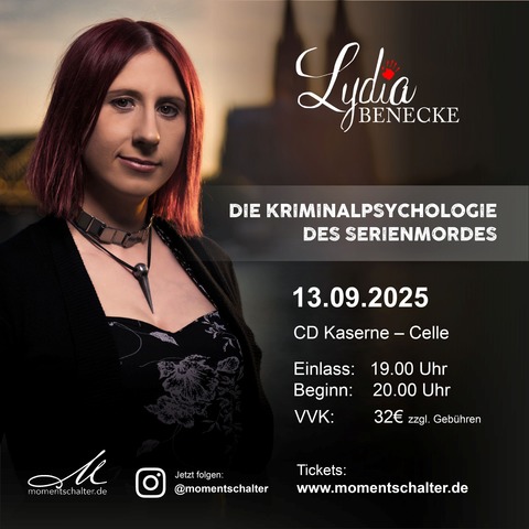 Lydia Benecke - Die Kriminalpsychologie des Serienmordes - Celle - 13.09.2025 20:00