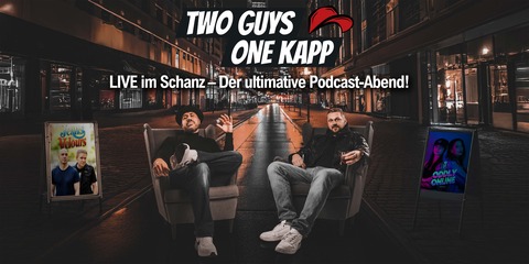 Two Guys One Kapp - 3 Podcasts, ein Abend - Mhlheim am Main - 31.07.2025 19:30