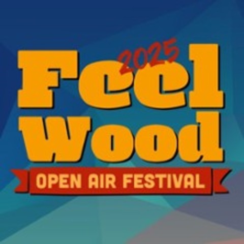 Feel Wood Festival 2025 - Kirchberg an der Iller - 05.07.2025 15:00
