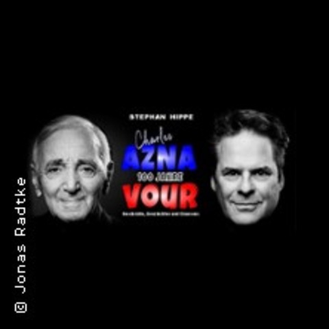 Charles und wie er die Welt sah - Hommage an Charles Aznavour - Leverkusen - 19.09.2025 20:00