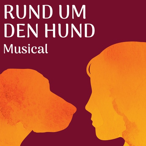 RUND UM DEN HUND - Musical (Urauffhrung) - Magdeburg - 18.09.2025 20:00