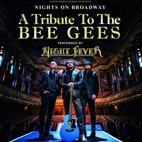 NIGHTS ON BROADWAY - A Tribute to the BEE GEES performed by NIGHT FEVER - Heilbronn - 20.11.2025 20:00