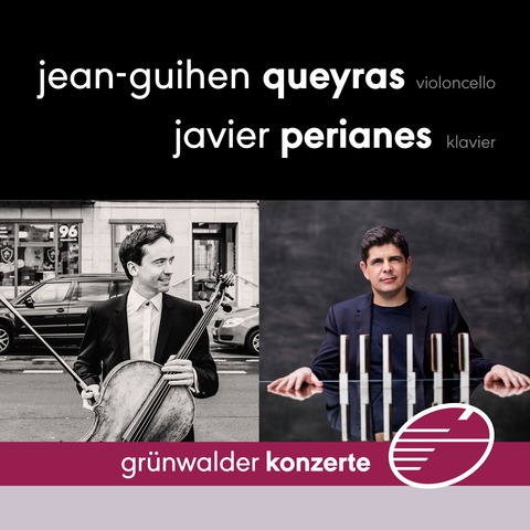 Jean-Guihen Queyras o Javier Perianes - Grnwald - 20.03.2025 19:30