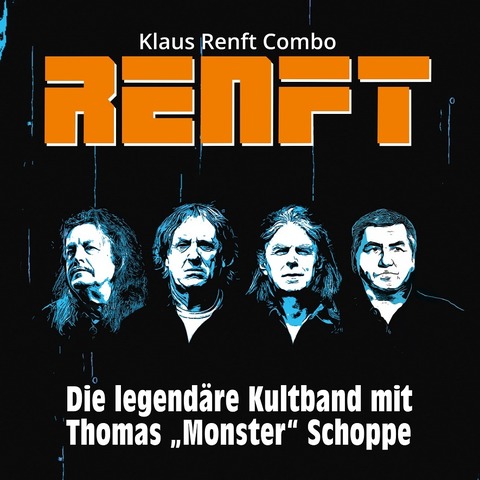 Klaus Renft-Combo RENFT - Die legendre Kultband mit Thomas &#8222;Monster&#8220; Schoppe - Neuruppin - 07.11.2025 20:00