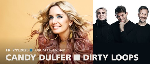 Candy Dulfer | Dirty Loops - Leverkusen - 07.11.2025 20:00