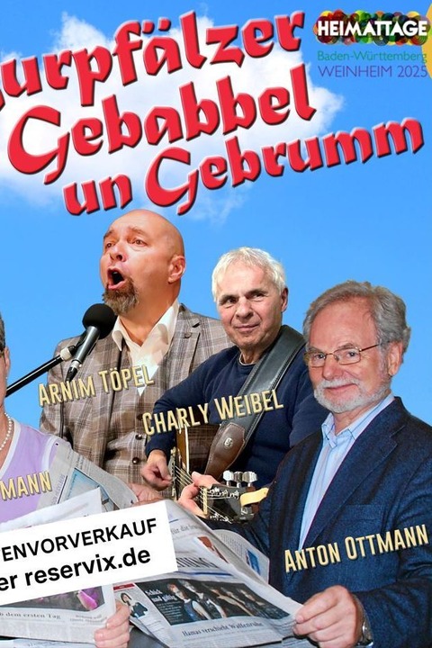 Kurpfälzer Gebabbel un Gebrumm - Programm von und mit Arnim Töpel, Charly Weibel, Anton & Ursula Ottmann - Weinheim - 19.07.2025 15:00