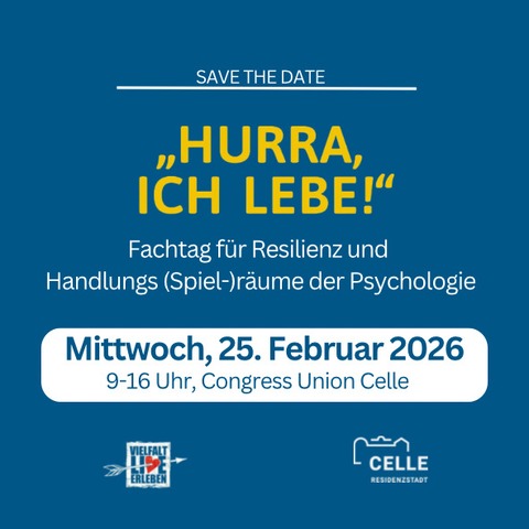 &#8222;Hurra, ich lebe!&#8220; - Fachtag fr Resilienz und Handlungs (Spiel-)rume der Psychologie - Celle - 25.02.2026 09:00