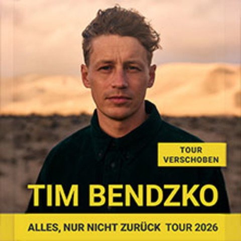 Tim Bendzko - Komm Schon! Tour 2025 - HANNOVER - 10.05.2026 20:00