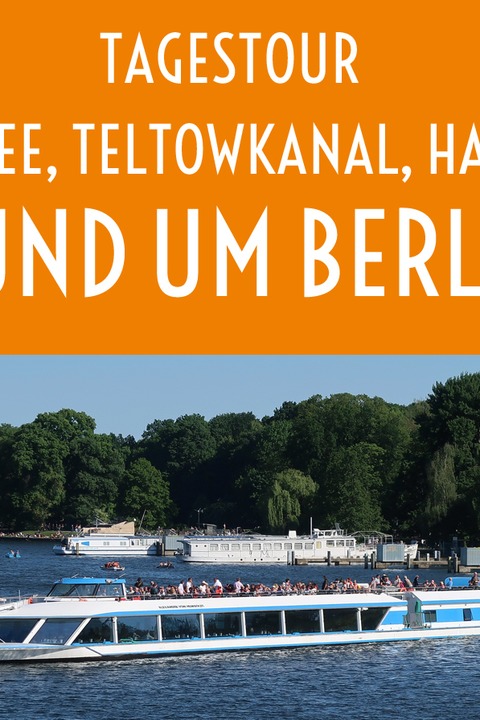Rund um Berlin - Rund um Berlin - Ein Tag auf dem Wasser - Berlin - 23.07.2025 10:30