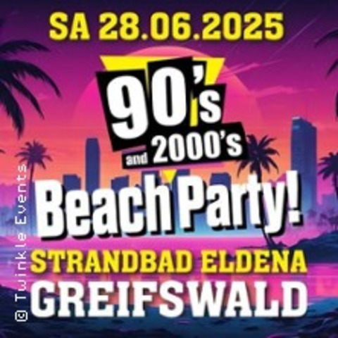 We love the 90s and 2000s! Beach Party 2025 - GREIFSWALD-WIECK - 28.06.2025 18:00