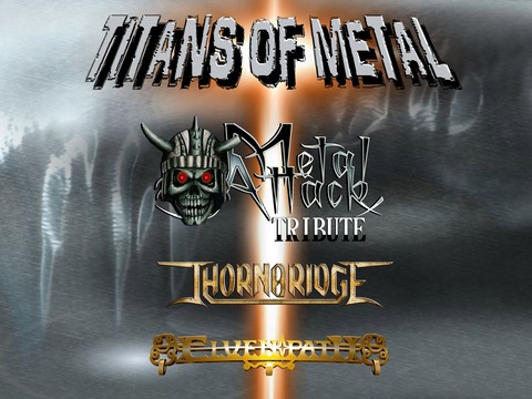 Titans Of Metal - feat.: Metal Attack Tribute, Thornbridge, Elvenpath - Aschaffenburg - 22.03.2025 19:30