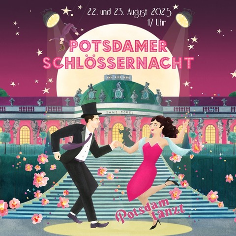 POTSDAMER SCHLSSERNACHT 2025 - Potsdam tanzt! - Potsdam - 23.08.2025 17:00