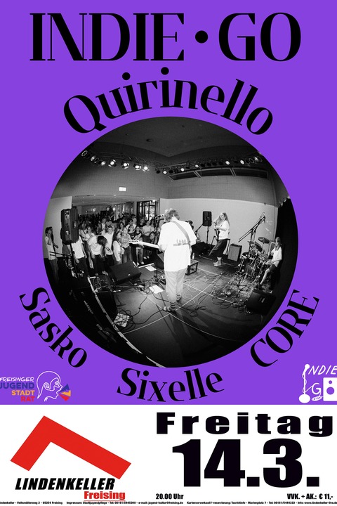 Indie Go - mit SASKO + QUIRINELLO + SIXELLE + CORE - Freising - 14.03.2025 20:00