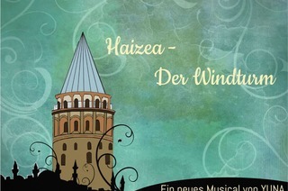 Haizea - Der Windturm - Ein Musical der Gruppe YUNA