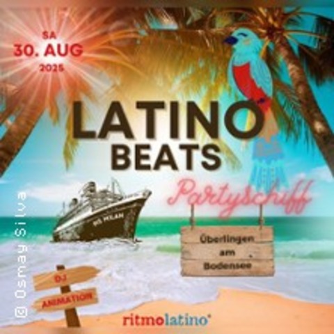 Latino Beats Partyschiff - Ritmo Latino - berlingen - 30.08.2025 20:00
