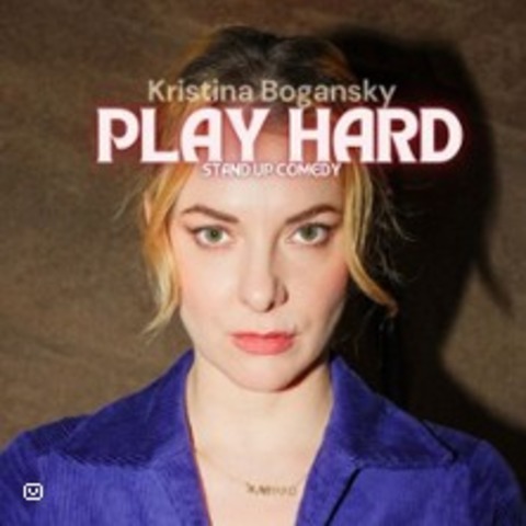 Kristina Bogansky - Play hard - Karlsruhe - 22.06.2025 20:00