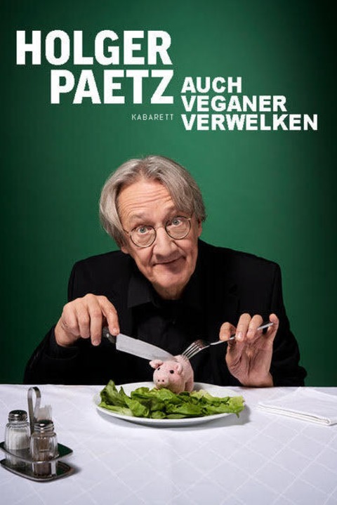 Holger Paetz - Auch Veganer verwelken - Urbach - 26.09.2025 20:00