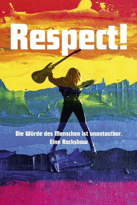Respect! Die Wrde des Menschen ist unantastbar. Eine Rockshow - Castrop-Rauxel - 13.06.2025 20:00
