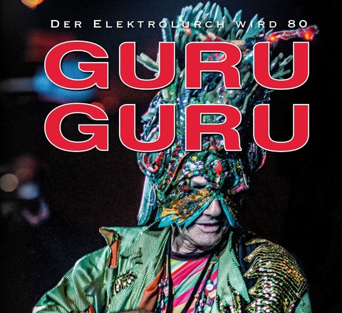 Guru Guru - Rsselsheim am Main - 16.05.2025 20:00